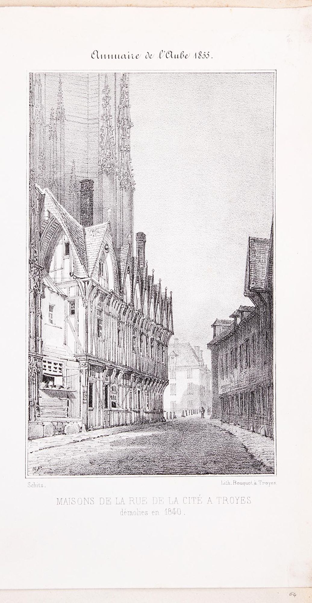 Lithographie. « Maisons de la rue de la Grande Tannerie à Troyes. Démolies en 1853 ». Extrait de l'Annuaire de l'Aube, Troyes, 1855.