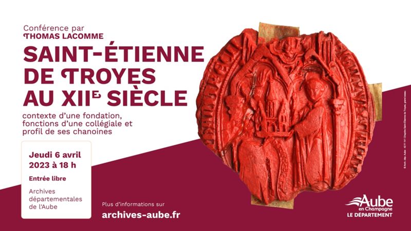 Conférence - Saint-Etienne de Troyes au XIIe siècle
